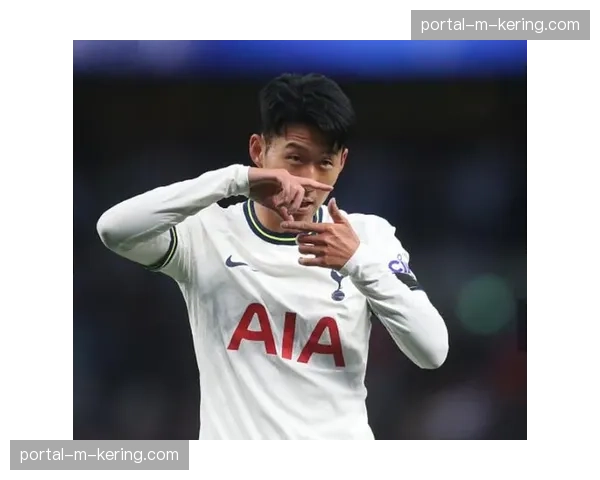 聚焦孙兴慜:热刺队长在绝杀进球后指向天空告慰父亲 聚焦孙兴慜:热刺队长在绝杀进球后指向天空告慰父亲